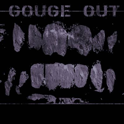 Gouge Out - Capitoline