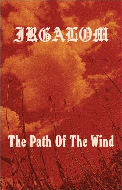 Irgalom - The Path of the Wind