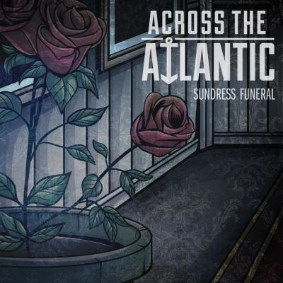 Across The Atlantic - Sundress Funeral