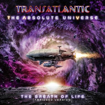 Transatlantic - The Absolute Universe: The Breath of Life (Abridged Version)