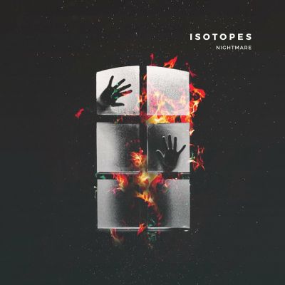 Isotopes - Nightmare