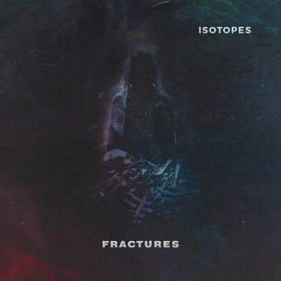 Isotopes - Fractures