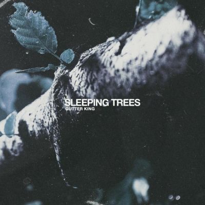 Gutter King - Sleeping Trees