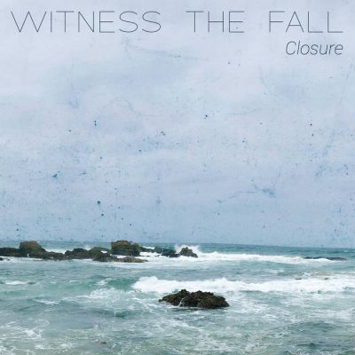 Witness the Fall - Closure