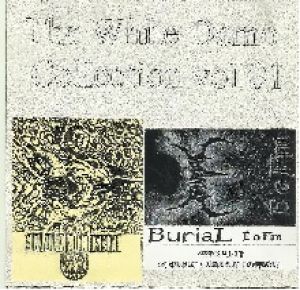 Burial - The White Demo Collection Vol. 01