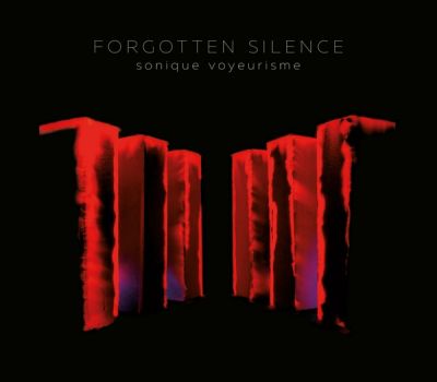 Forgotten Silence - Sonique Voyeurisme