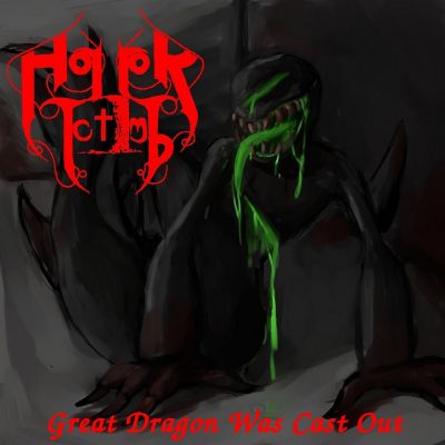 Horror Tomb - Great Dragon Was Cast Out