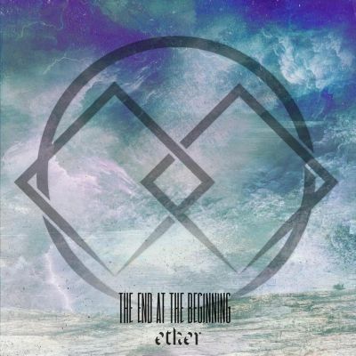 The End at the Beginning - Ether