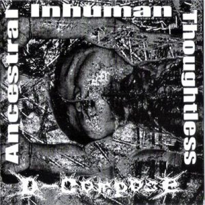 D-Compose - Ancestral-Inhuman-Thoughtless