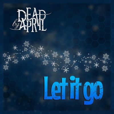 Dead by April - Let It Go