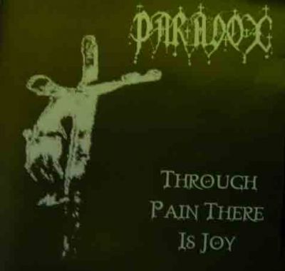 Paradox - Through Pain There Is Joy