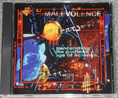 Malevolence - Transcending the Godless Age of Science