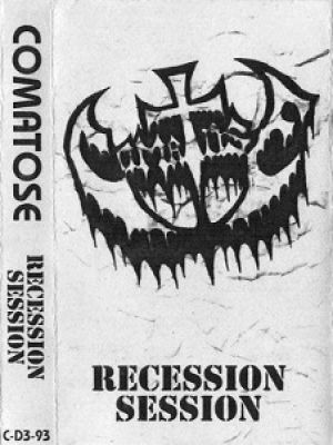 Comatose - Recession Session