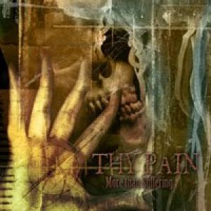 Thy Pain - More Than Suffering