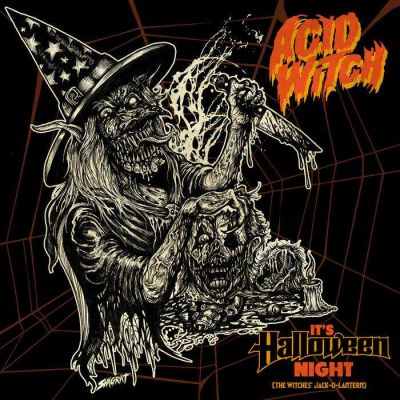 Acid Witch - It's Halloween Night (The Witches' Jack​-​O​-​Lantern)