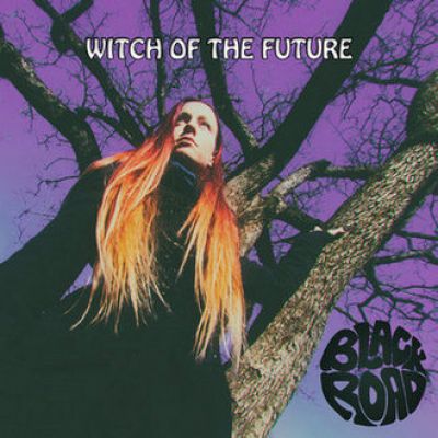 Black Road - Witch of the Future