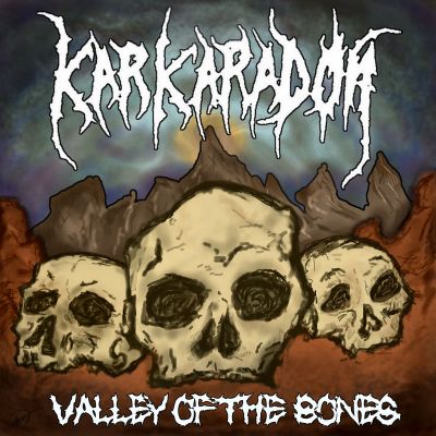 Karkaradon - Valley of the Bones