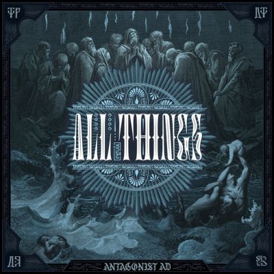Antagonist A.D. - All Things