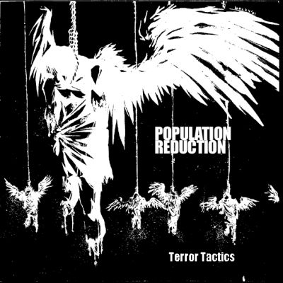 Population Reduction - Terror Tactics