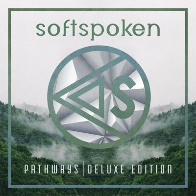 Softspoken - Pathways (Deluxe Edition)