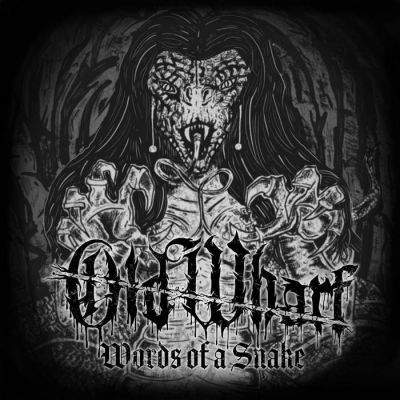 Old Wharf - Words of a Snake