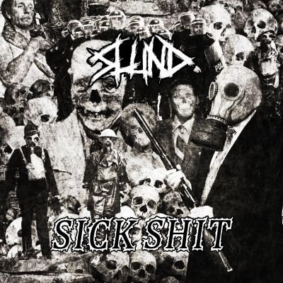 Sick Shit - SPLIT w/Slund