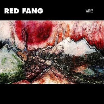 Red Fang - Wires