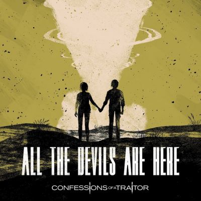 Confessions of a Traitor - All the Devils Are Here