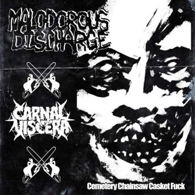 Malodorous Discharge - Cemetery Chainsaw Casket Fuck
