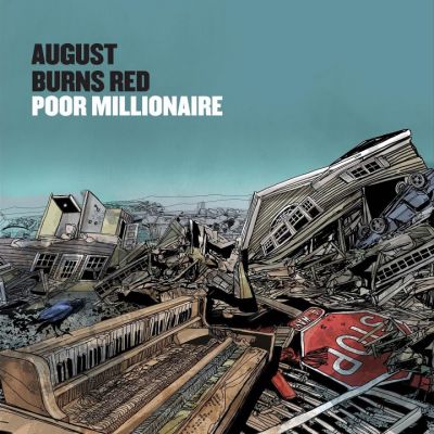 August Burns Red - Poor Millionaire (feat. Ryan Kirby)