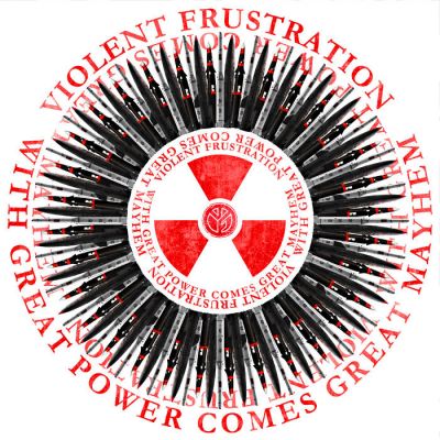 Violent Frustration - With Great Power Comes Great Mayhem