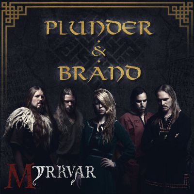 Myrkvar - Plunder & brand