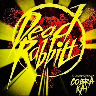 The Dead Rabbitts - Cobra Kai