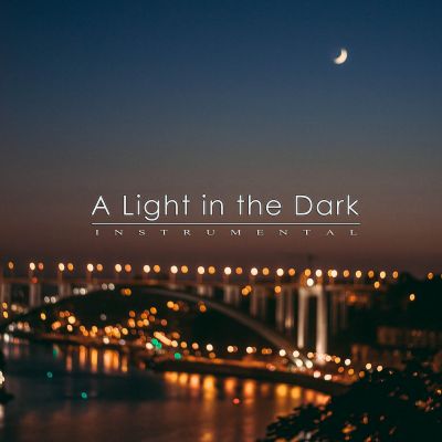 A Light in the Dark - Instrumental