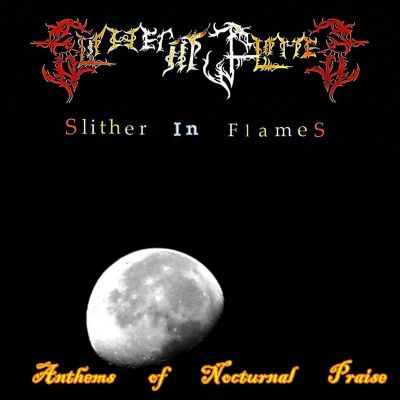 Slither in Flames - Anthems of Nocturnal Praise