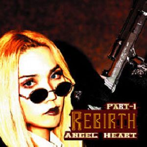 Angel Heart - Rebirth: Part-1