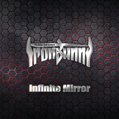 IRONBUNNY - Infinite Mirror