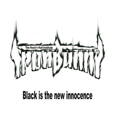 IRONBUNNY - Black is the new innocence