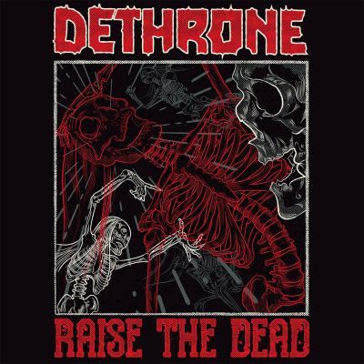 Dethrone - Raise the Dead