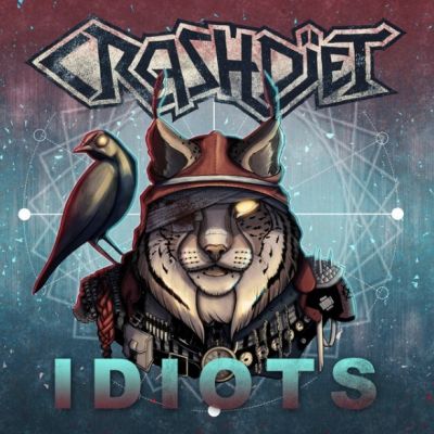 Crashdïet - Idiots