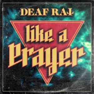 Deaf Rat - Like a Prayer