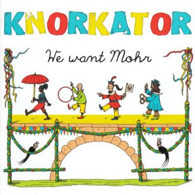 Knorkator - We Want Mohr