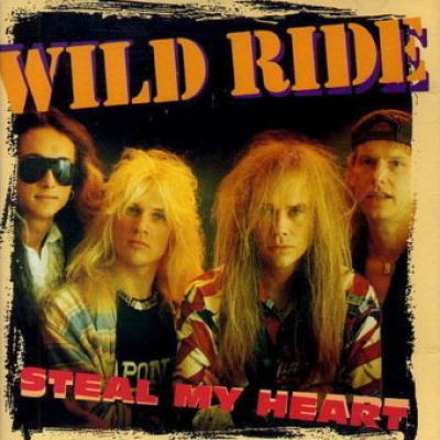 Wild Ride - Steal My Heart