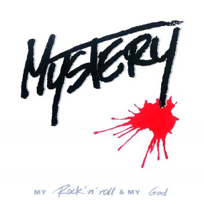 Mystery - My Rock'n Roll & My God