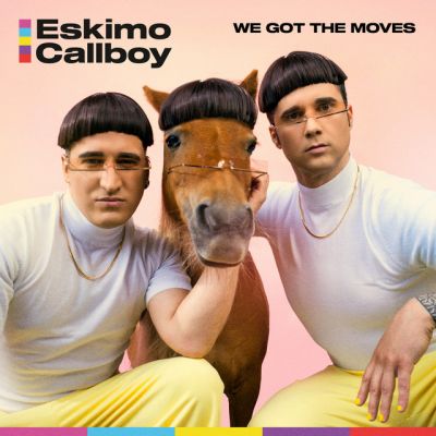 Electric Callboy - We Got the Moves