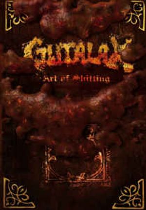 Gutalax - Art of Shitting