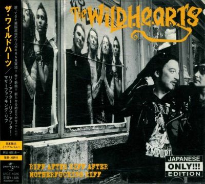 The Wildhearts - Riff After Riff After Motherfucking Riff