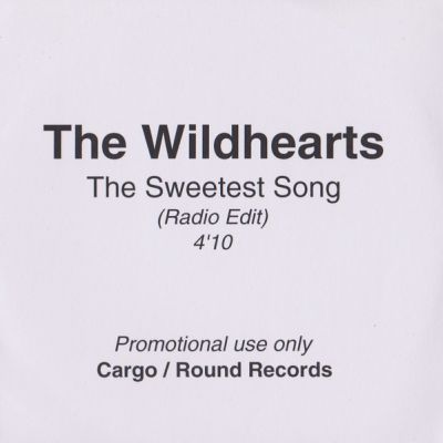 The Wildhearts - The Sweetest Song (Radio Edit)