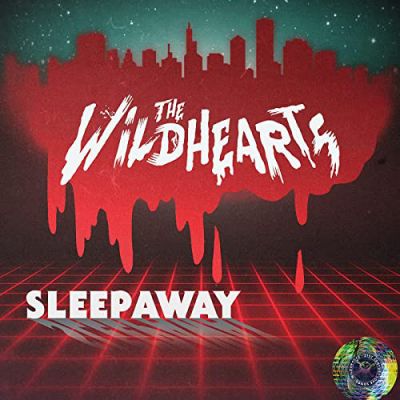 The Wildhearts - Sleepaway