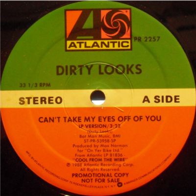 Dirty Looks - Can't Take My Eyes Off of You
